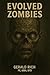 Evolved Zombies