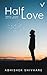 Half Love (English)