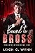 Bound to Bross (Transferation Book 1)
