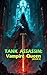 Vampire Queen (TANK ASSASSI...