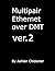 Multipair Ethernet over DMT ver.2 by Ashlan Chidester
