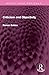 Criticism and Objectivity (Routledge Revivals)