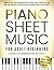 Piano Sheet Music for Adult...