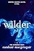 Wilder: Hunter. Hunted. Hated. Fated. (The Sundered Skies Book 1)