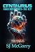Centaurius Fractured Earth - The Key by S.J. McGarry Centaurius Fractured Earth - The Key by S.J. McGarry