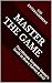 Master the Game: The Ultima...