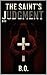 The Saint’s Judgment: A Roo...