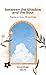 Between the Shadow and the Soul | Poems on love, life and loss by Sonal Singh