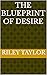 The Blueprint of Desire