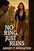No Ring, Just Reins by Ashley T. Wingleton