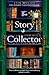 The Story Collector