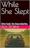 While She Slept: ...