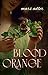 Blood Orange by Mars Adler
