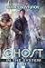 Ghost in the System (Book 3): An Apocalypse LitRPG Series
