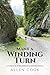 MANY A WINDING TURN: A Coll...