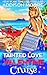 Tainted Love Valentine Cruise by Addison Moore