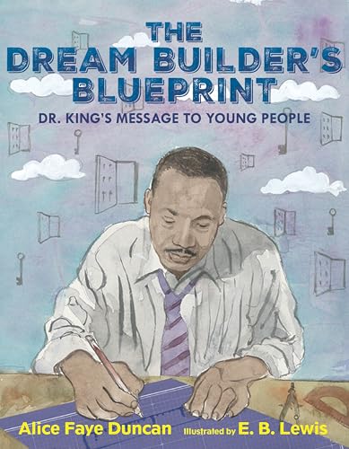 The Dream Builder's Blueprint: Dr. King's Message to Young People (Hardcover)