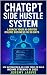ChatGPT Side Hustle System:...