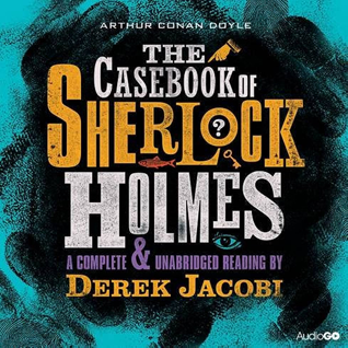 The Casebook of Sherlock Holmes