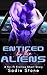 Enticed by the Aliens (The Farmer and his Wife on Eros Station Book 3)