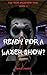 Ready For A Lazer Show? (Fu...