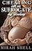 Cheating with Our Surrogate...