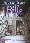 Bille by Vizma Belševica