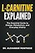 L-Carnitine Explained: The ...