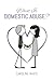 What Is Domestic Abuse?
