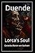 Duende: Lorca's Soul (The Poetry of Baron Von Sachsen)
