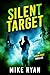 Silent Target (Aaron Holt, #4)