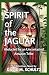 Spirit of the Jaguar: Abduc...