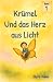 Krümel und das Herz aus Lic...
