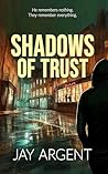 Shadows of Trust