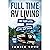 Full Time RV Living: Five Y...