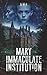 Mary Immaculate Institution by D MR
