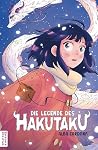 Die Legende des Hakutaku by Alba Cardona