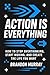 Action Is Everything by Brandon Murray