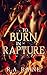 To Burn in Rapture: Dark Romantasy Novella