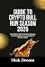 GUIDE TO CRYPTO BULL RUN SE...