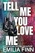 Tell Me You Love Me (Love & War)