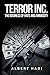 Terror Inc.: The Business of Hate and Animosity