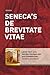 Seneca's De Brevitate Vitae...