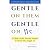 Gentle on Them Gentle on Me by Adam Likha