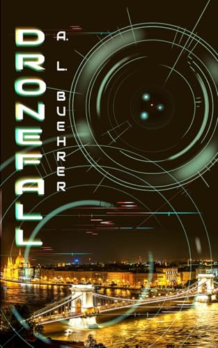 Dronefall (Dronefall #1)