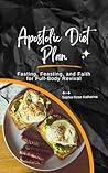 Apostolic Diet Pl...