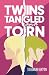 Twins Tangled and Torn: A H...