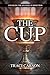The Cup: Unveiling the Myst...