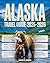 Alaska Travel Guide 2025-20...