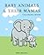 Baby Animals & Their Mamas:...